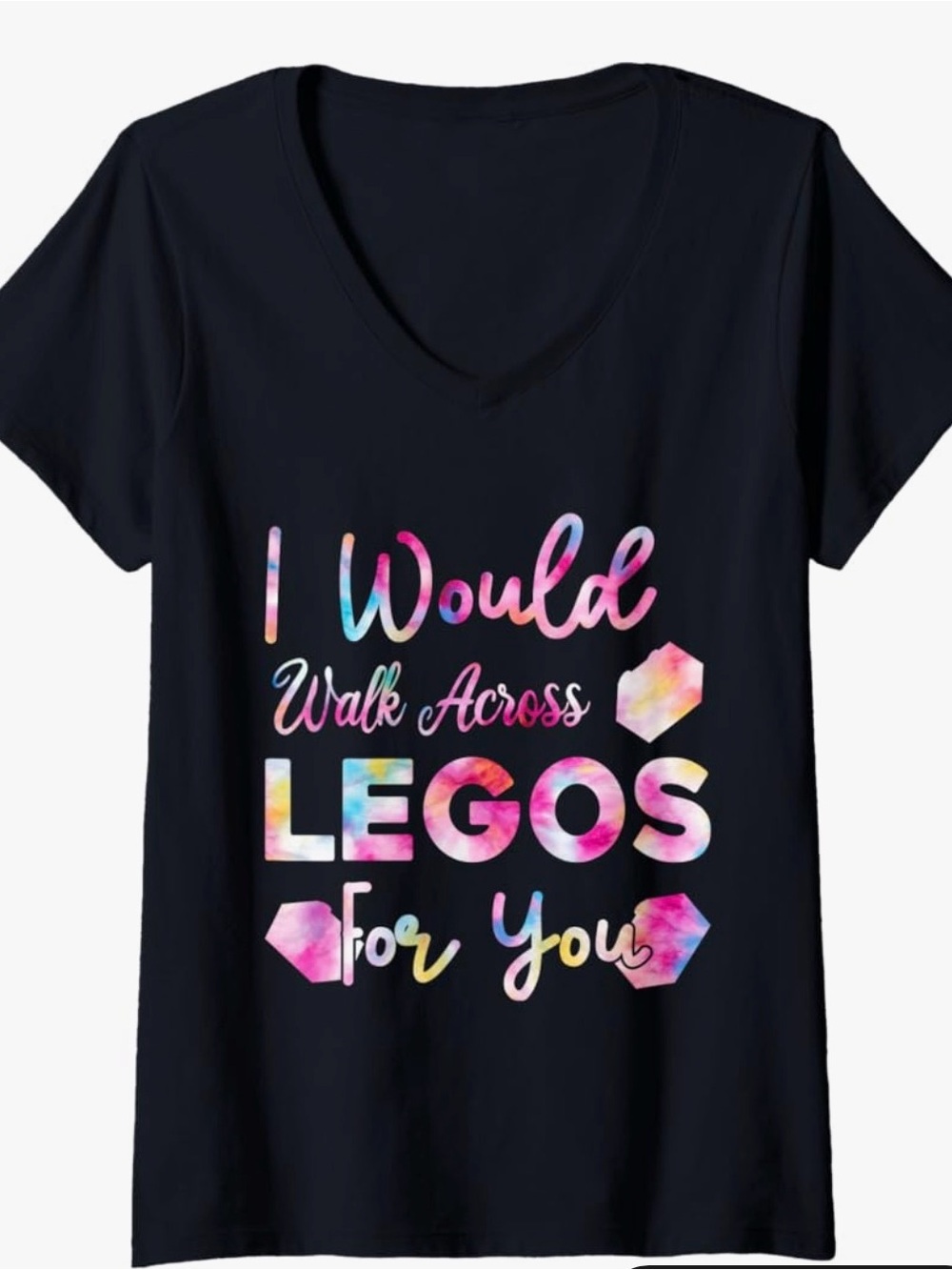 I Would Walk Across Legos For You Short Sleeve V-Neck Tee - Black